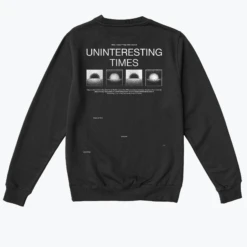 UNINTERESTING TIMES 30 UNINTERESTING TIMES -Azir Shop 653474431b3b59.89250466